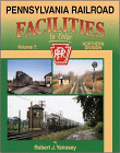 Pennsylvania Railroad Facilities in Color, Volume 7: Northern Division